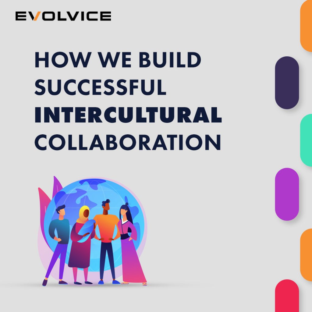 How We Build Successful Intercultural Collaboration